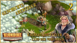 🦅 Klondike The Lost Expedition Geschichtsabenteuer Ragnars Abenteuer 2 Lets Play [upl. by Charlton]