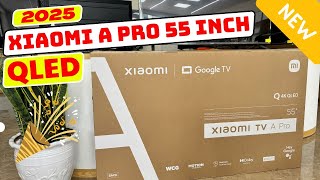 Tivi Xiaomi A Pro 55 2025 QLED chính hãng rẻ nhất thị trường  hệ điều hành Google TV [upl. by Aurlie]