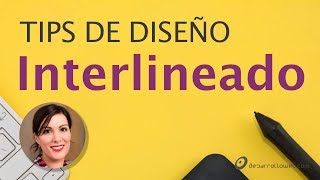 Interlineado  Tips de diseño para no diseñadores [upl. by Svetlana878]