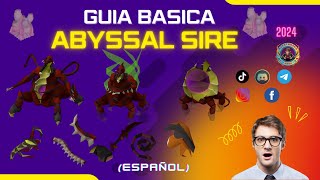 OSRS Abyssal Sire🕷GUIA ESPAÑOL 2024 🤗 [upl. by Nac]