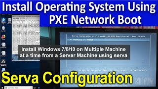 Serva Configuration for PXE Network Boot  Install any OS through LAN 🔥🔥🔥 [upl. by Kawasaki]