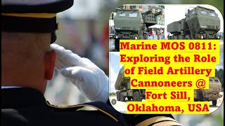 Marine MOS 0811 Training at Fort Sill OK A Look at the Life of a Field Artillery Cannoneer usmc [upl. by Ociredef]