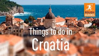 17 things not to miss in Croatia [upl. by Elleinet]