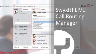 SwyxIt LIVE Individuelles Anrufmanagement mit dem Call Routing Manager [upl. by Mordy]