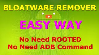 Easy Way to Remove Bloatware No Need Rooted and No Need ADB Command from Android Devices [upl. by Tiat]