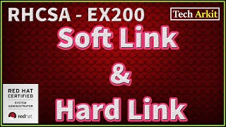 Linux Soft Link vs Hard Link  RHCSA 8 Certification 39  Tech Arkit  EX200 [upl. by Henrion]