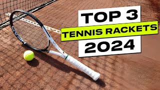 Top 3 BEST Tennis Rackets in 2024 [upl. by Benita]