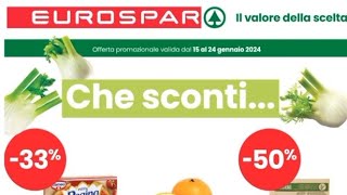 VOLANTINO  ANTEPRIMA⚠️ EUROSPAR 🛒 DAL 15 AL 24 GENNAIO 2024 TANTI♡VOLANTINI [upl. by Vokaay]