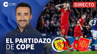 🔴 BATACAZO DE ESPAÑA ANTE ESCOCIA  El Partidazo de COPE con Juanma Castaño [upl. by Anaig279]