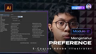 MODULE 2 Eps 5 Mengetahui Fungsi Preferences  Dasar Adobe Illustrator [upl. by Otrebtuc460]