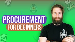 Procurement for Beginners  What is Procurement amp The Procurement Process [upl. by Annoif]