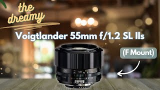 Voigtlander 55mm f12 SL IIs for NIKON F mount  FIRST LOOK [upl. by Esbenshade]