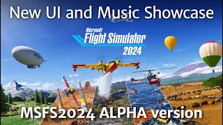 ALPHA  MSFS 2024 New UI and Music Showcase [upl. by Bitthia]