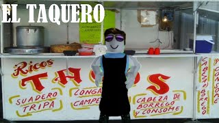 El taquero  parodia version roblox [upl. by Ahseital]