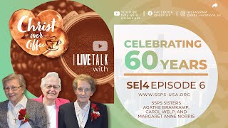 SSpS Presents Christ over Coffee SE04 Ep6 Celebrating 60 years [upl. by Kunin]