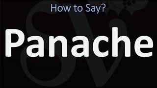 How to Pronounce Panache CORRECTLY [upl. by Lalib551]