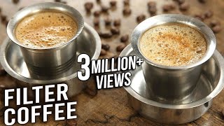 Filter Coffee  How To Make South Indian Filter Coffee At Home  Quick amp Easy Coffee Recipe  Varun [upl. by Mcquoid]