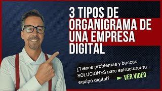 📊 Organigrama de una empresa digital ► TIPOS DE ORGANIGRAMA errores y soluciones [upl. by Nitfa20]