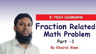 Fraction Related Math Part1 By Khairul Alam [upl. by Ennyletak835]