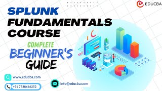 Splunk Fundamentals Course  Complete Beginners Guide [upl. by Hemingway]