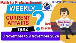 3 Nov to 9 Nov 2024 weekly Current Affairs quiz For UPSC ExamWeekly Current Affairs MCQ for IASPCS [upl. by Sherrill121]