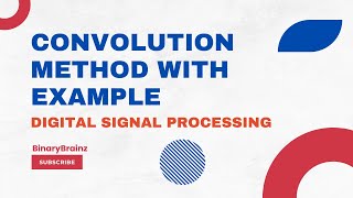 Convolution Method with example  Digital Signal Processing  DSP [upl. by Jan]