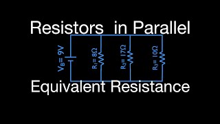 Resistors in Electric Circuits 16 of 16 Calculating Equivalent Resistance of Parallel Resistors [upl. by Errick]