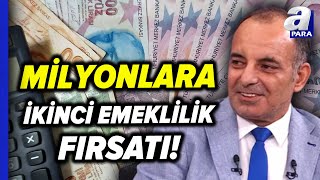 Tamamlayıcı Emeklilik Kimleri Kapsayacak Faruk Erdem Açıkladı  A Para [upl. by Haida310]