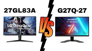 LG 27GL83ab vs Gigabyte G27Q27  Which One Is Better [upl. by Granville]