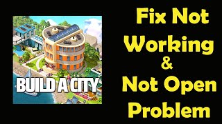 How To Fix City Island 5 App Not Working  City Island 5 Not Open Problem  PSA 24 [upl. by Anivlis]