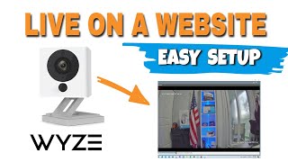 Embed Wyze Cam into a Website  for FREE [upl. by Enial]