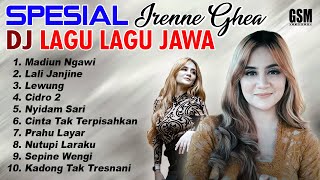 Spesial IRENE GHEA Dj Lagu lagu Jawa I Official Audio [upl. by Ariahs]