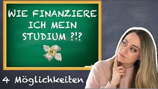 4 Möglichkeiten dein STUDIUM zu FINANZIEREN  Studieren in Österreich [upl. by Roel]