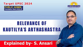 Relevance of Kautilya’s Arthashastra  S Ansari  Lukmaan IAS [upl. by Juliane]