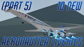 10 New Aeronautica Liveries Part 5 [upl. by Jeritah160]