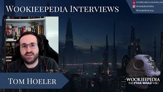 Wookieepedia Interviews  Tom Hoeler [upl. by Asennav]