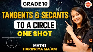 Understanding Tangents and Secants to a Circle  Grade 10 Math  One Shot with Hari Priya Maam [upl. by Meela]