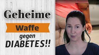 Geheime Waffe gegen Typ 2 Diabetes [upl. by Naitsirhk947]