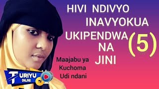 HIVI NDIVYO INAVYOKUA UKIPENDWA NA JINI NO 5 [upl. by Etteraj251]