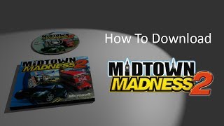 How To Download  Midtown Madness 2 [upl. by Ainerbas]