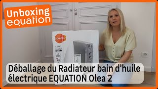 📦Unboxing de notre radiateur bain dhuile OLEA 2 [upl. by Simpson586]