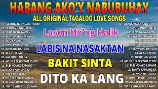 Habang Akoy Nabubuhay💔Masakit Na Kanta Para Sa Mga Broken💥Tagalog Love Song 2024 sad [upl. by Nodnerb]