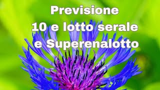 Previsione dieci e lotto serale  Previsione superenalotto [upl. by Eleonora]