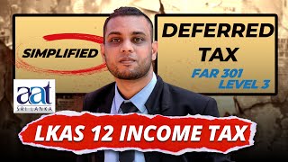 AAT Level 3 LKAS 12 Income Tax  FAR 303 Financial Reporting in Tamil  Deferred Tax By Faizal Sir [upl. by Vorster116]