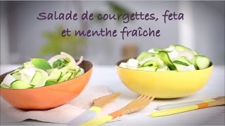 Recette salade de courgette à la féta et à la menthe fraîche [upl. by Labinnah]