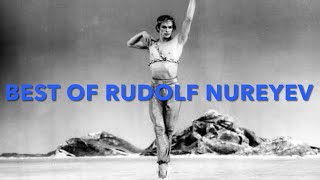 Best of Rudolf Nureyev  The Greatest Male Ballet Dancer [upl. by Nicoline]