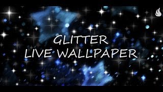 Glitter Live Wallpaper [upl. by Anam]