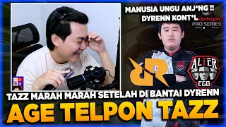 TAZZ MARAH2 SETELAH DI BANTAI PHOVEUS DYRENN🤣 AGE TELPON TAZZ SETELAH MATCH RRQ VS AE DI ESL [upl. by Ydnor214]