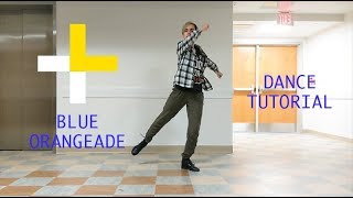 MIRRORED TUTORIAL TXT  Blue Orangeade Dance Tutorial CHORUS [upl. by Telrahc128]