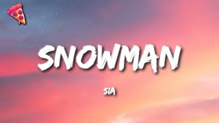 Sia  Snowman Lyrics [upl. by Samp58]